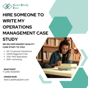 Hire Someone To Write My Operations Management Case Study