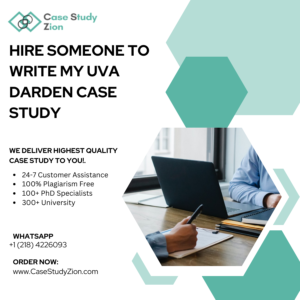 Hire Someone To Write My UVA Darden Case Study